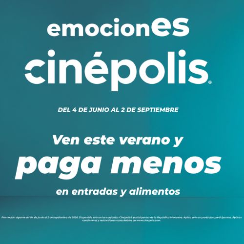 Disfruta de este verano junto con las emociones cinepolis, paga menos y disfruta mas